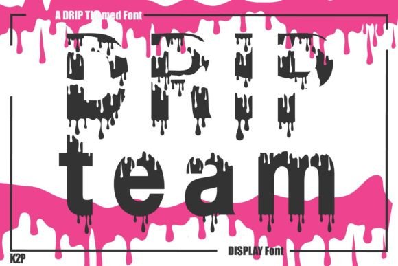 Drip Team Font for Modern Branding