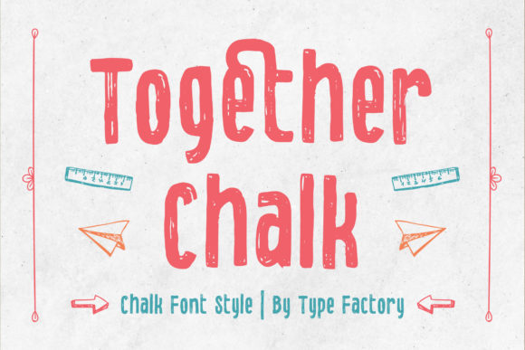 Together Chalk: A Playful Display Font for Digital Creatives